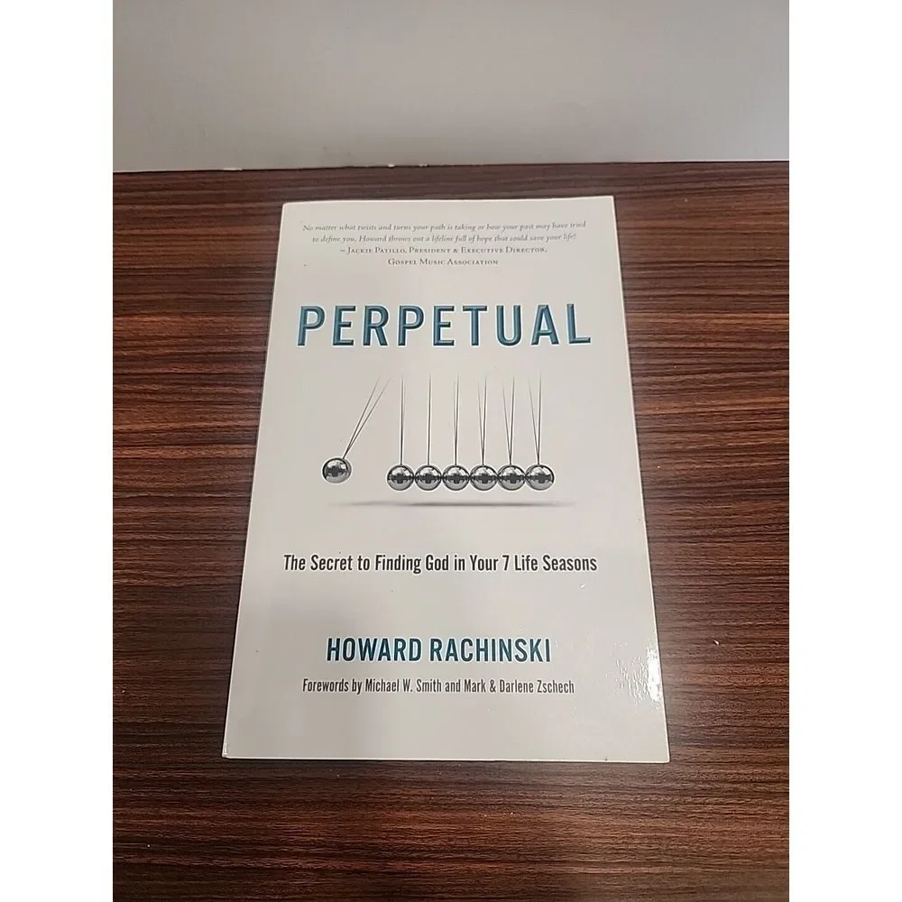 Perpetual by Howard Rachinski The Secret to finding God in your 7 life seasons